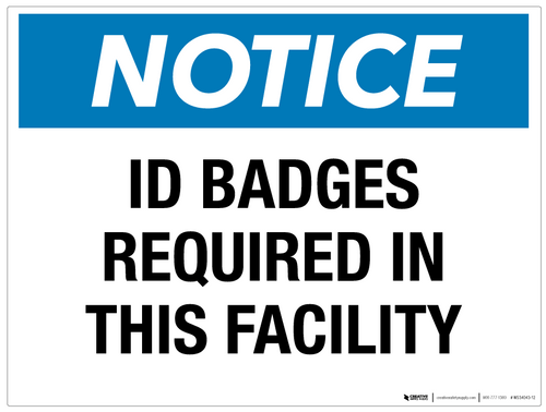 Notice: ID Badges Required in This Facility - Wall Sign