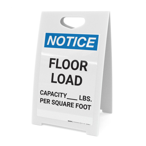 Notice: Floor Load Capacity Pounds - A-Frame Sign