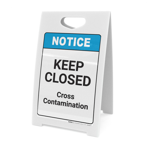 Notice: Keep Closed - Cross Contamination ANSI - A-Frame Sign