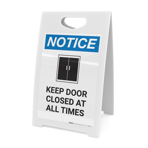 Notice: Keep Door Closed At All Times with Icon - A-Frame Sign