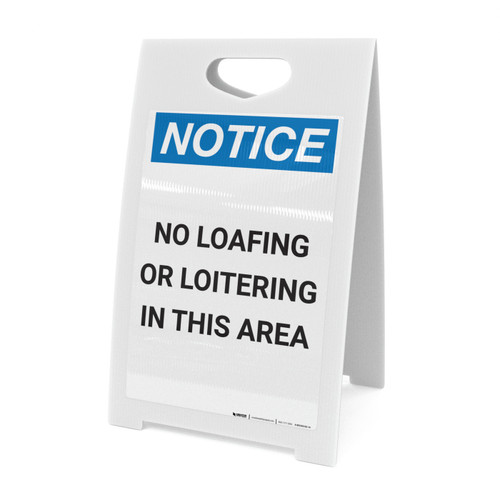 Notice: No Loafing Or Loitering In This Area - A-Frame Sign