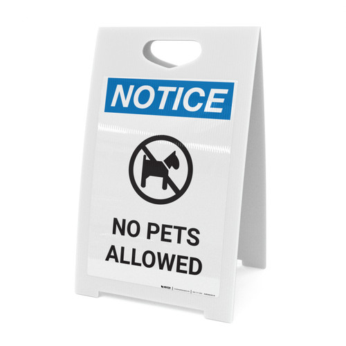 Notice: No Pets Allowed with Icon - A-Frame Sign Notice: No Pets Allowed with Icon - A-Frame Sign
