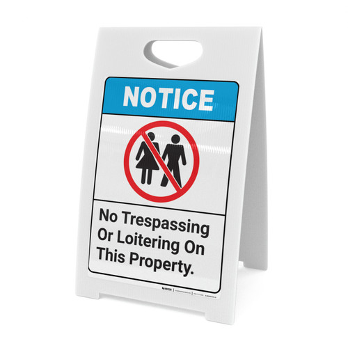 Notice: No Trespassing Or Loitering On This Property ANSI with Icon - A-Frame Sign