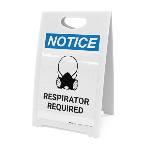 Notice: Respirator Required with Icon - A-Frame Sign