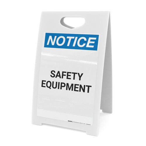 Notice: Safety Equipment - A-Frame Sign