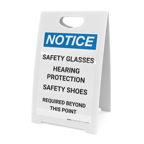 Notice: Safety Glasses Hearing Protection Shoes Required Beyond This Point - A-Frame Sign