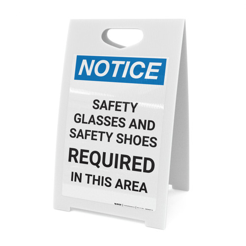 Notice: Safety Glasses Safety Shoes and Hearing Protection Required - A-Frame Sign