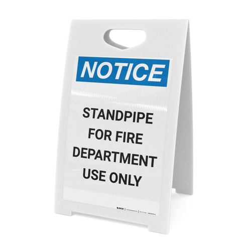 Notice: Standpipe For Fire Department Use Only - A-Frame Sign