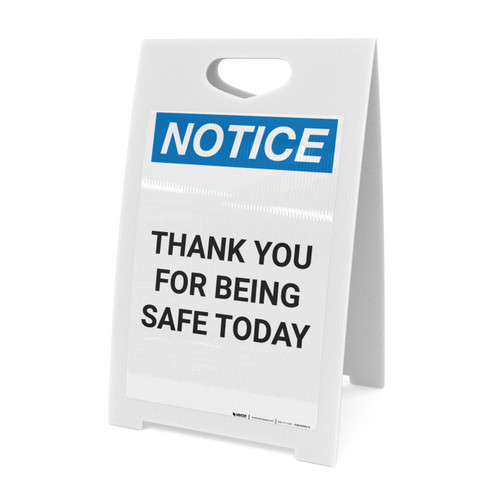 Notice: Thank You For Being Safe Today - A-Frame Sign