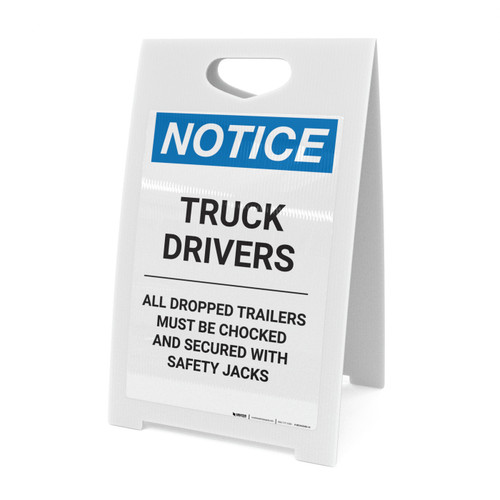 Notice: Truck Drivers All Dropped Trailers Must Be Chocked - A-Frame Sign
