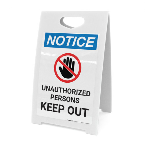 Notice: Unauthorized Persons Keep Out with Hand Icon - A-Frame Sign