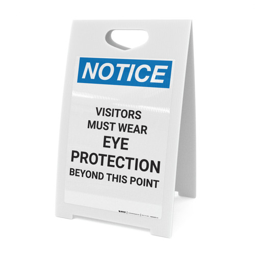 Notice: Visitors Must Wear Eye Protection Beyond This Point - A-Frame Sign