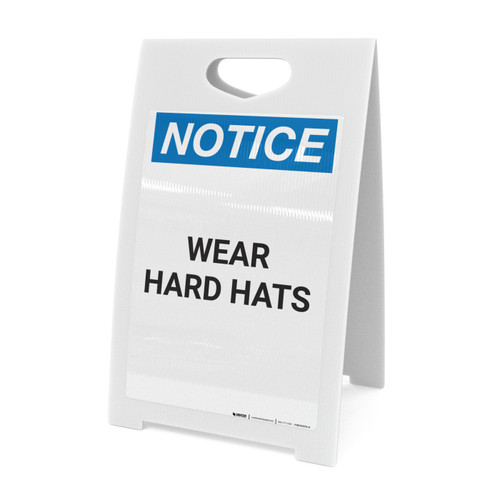 Notice: Wear Hard Hats - A-Frame Sign