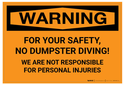 Warning: For Your Safety No Dumpster Diving - Wall Sign