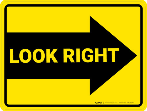 Look Right Arrow - Floor Marking Sign