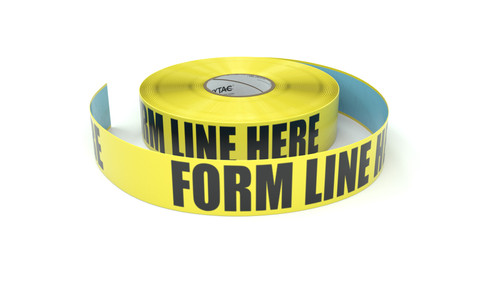 Form Line Here - Inline Printed Floor Marking Tape
