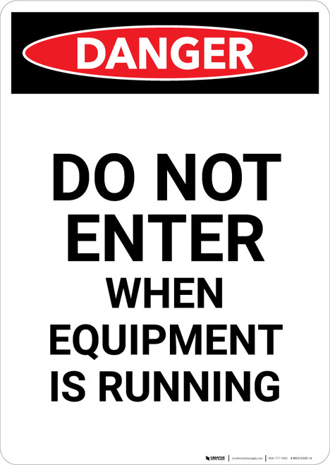 Do Not Enter When Equipment is Running - Portrait Wall Sign