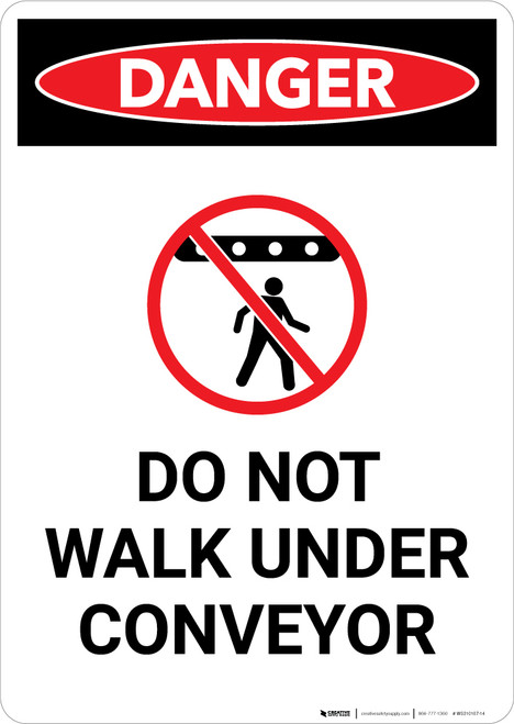 Do Not Walk Under Conveyor with Icon - Portrait Wall Sign