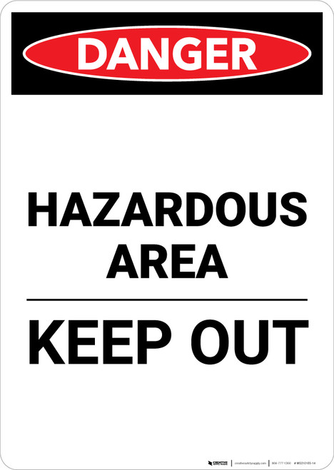 Hazardous Area Keep Out - Portrait Wall Sign