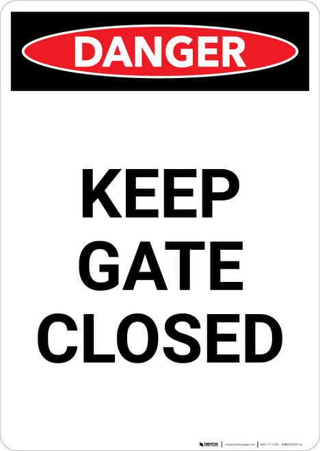 Keep Gate Closed - Portrait Wall Sign