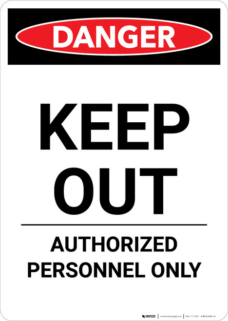 Keep Out - Authorized Personnel Only - Portrait Wall Sign