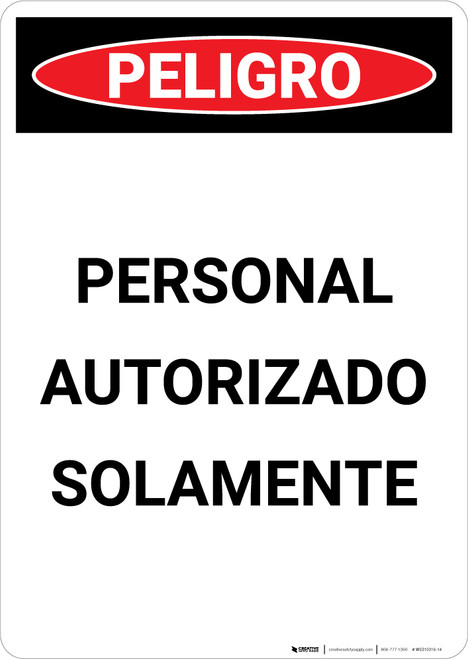 Danger: Authorized Personnel Only Spanish - Portrait Wall Sign