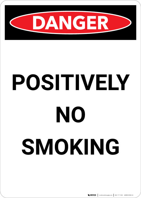 Danger: Positively No Smoking - Portrait Wall Sign