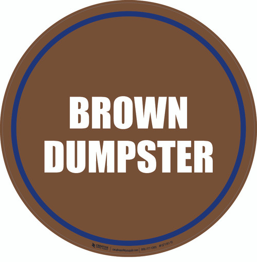 Brown Dumpster Floor Sign