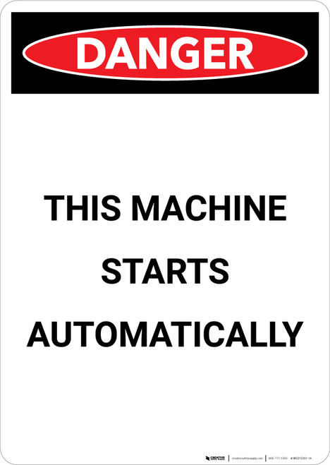This Machine Starts Automatically - Portrait Wall Sign