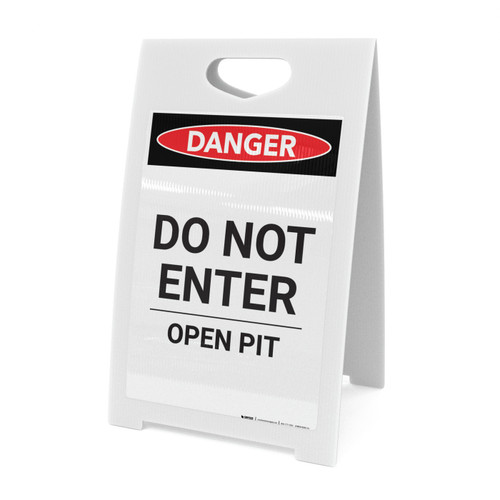 Do Not Enter Open Pit - A-Frame Sign
