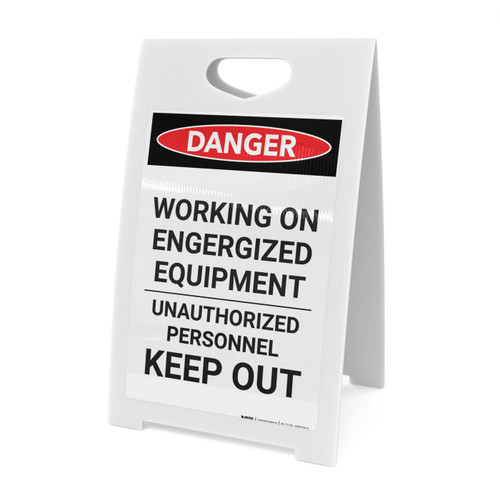 Engergized Equipment Keep Out - A-Frame Sign