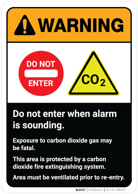 Warning: Do Not Enter When Alarm is Sounding - Carbon Dioxide Gas May be Fatal ANSI Portrait