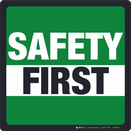 Safety First (Green/Square) - Floor Sign