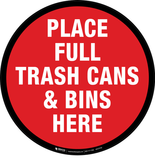 Place Full Trash Cans & Bins Here Floor Sign