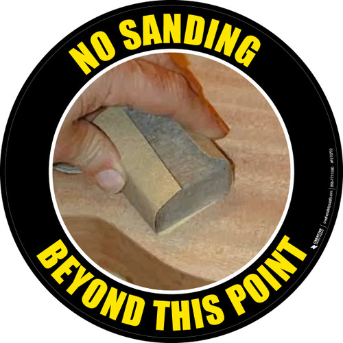 No Sanding Beyond This Point (Real) Floor Sign