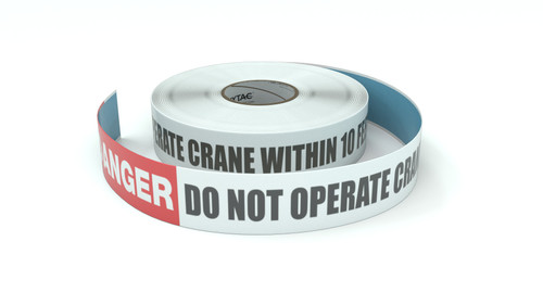 Danger: Do Not Operate Crane Within 10 Feet Of This Line - Inline Printed Floor Marking Tape