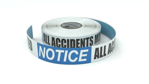 Notice: All Accidents Must be Reported - Inline Printed Floor Marking Tape