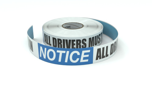 Notice: All Drivers Must Check In - Inline Printed Floor Marking Tape