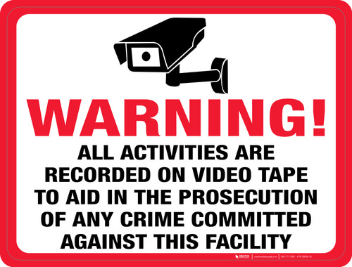 Warning: Activities are Recorded on Video Tape - Floor Sign