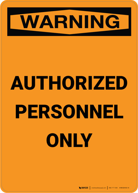 Warning: Authorized Personnel Only - Portrait Wall Sign