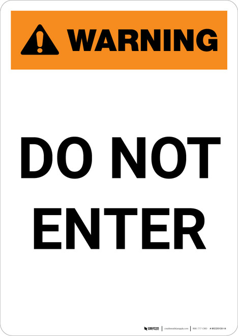 Warning: Do Not Enter - Portrait Wall Sign
