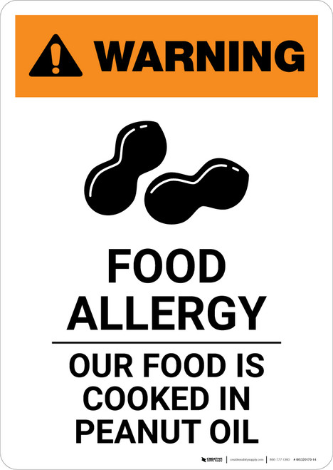 Warning: Food Allergy - Our Food is Cooked in Peanut Oil with Icon - Portrait Wall Sign