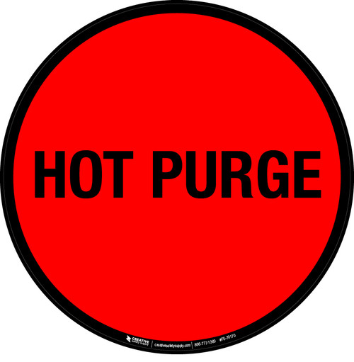 Hot Purge Floor Sign