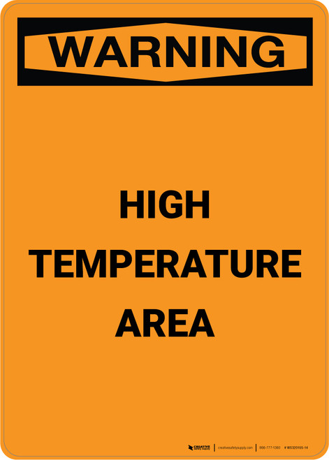 Warning: High Temperature Area - Portrait Wall Sign