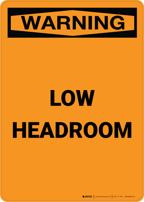 Warning: Low Headroom - Portrait Wall Sign
