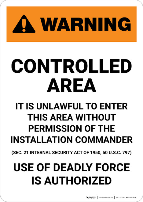 Warning: Controlled Area - Unlawful to Enter Area Without Permission - Military Entrance - Portrait Wall Sign