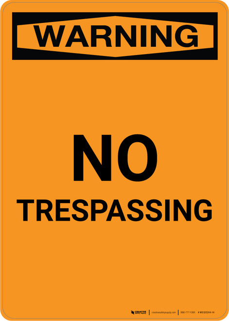 Warning: No Trespassing - Portrait Wall Sign