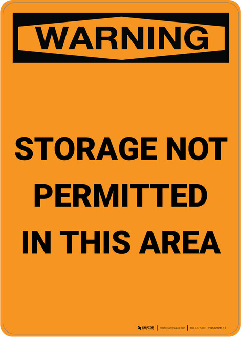 Warning: Storage Not Permitted in This Area - Portrait Wall Sign