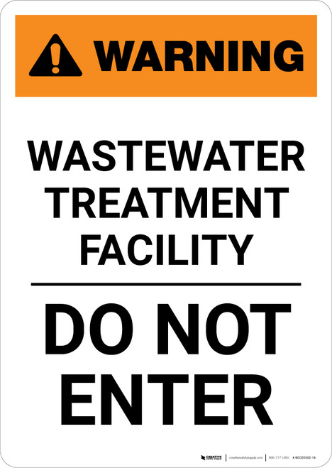 Warning: Wastewater Treatment Facility - Do Not Enter - Portrait Wall Sign