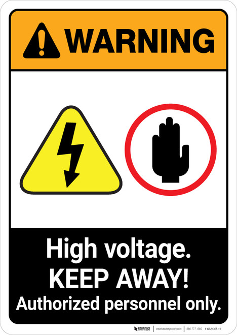 Warning: High Voltage - Keep Away - Authorized Personnel Only ANSI - Portrait Wall Sign